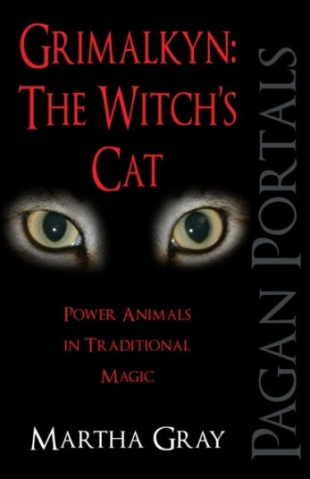 Pagan Portals – Grimalkyn: The Witch`s Cat – Power Animals in Traditional Magic Pagan Portals – Grimalkyn: The Witch`s Cat – Power Animals in Traditional Magic