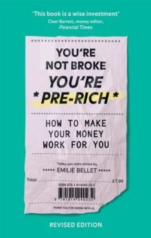 You'Re Not Broke You'Re Pre-Rich Av Emilie Bellet