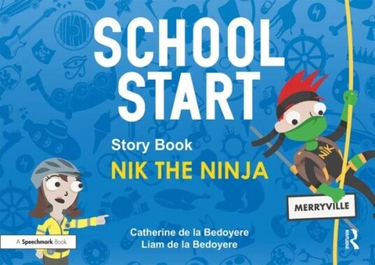 School Start Storybooks: Nik The Ninja Av Catherine (Speech And Language Therapist Uk) De La Bedoyere
