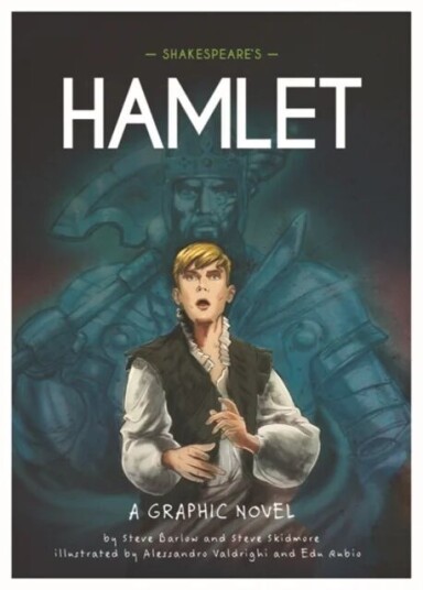 Classics In Graphics: Shakespeare'S Hamlet Av Steve Barlow, Steve Skidmore