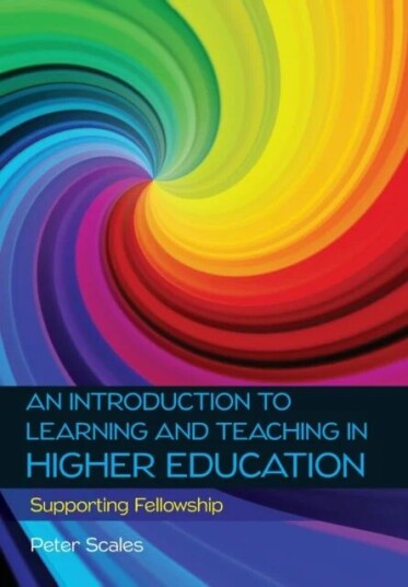 An Introduction To Learning And Teaching In Higher Education Av Peter Scales