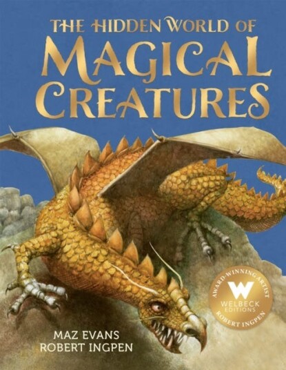 The Hidden World of Magical Creatures The Hidden World of Magical Creatures