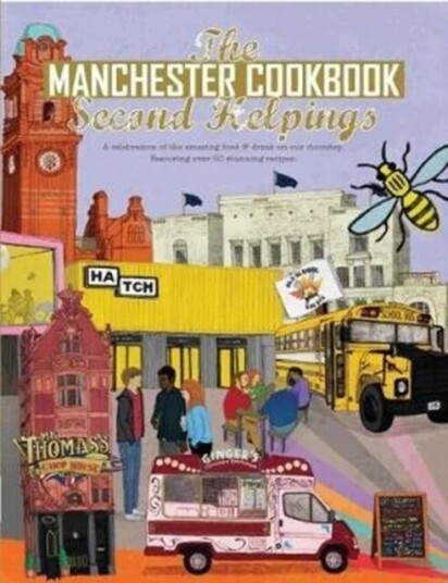 The Manchester Cook Book: Second Helpings av Kate Eddison, Adelle Draper, Aaron Jackson