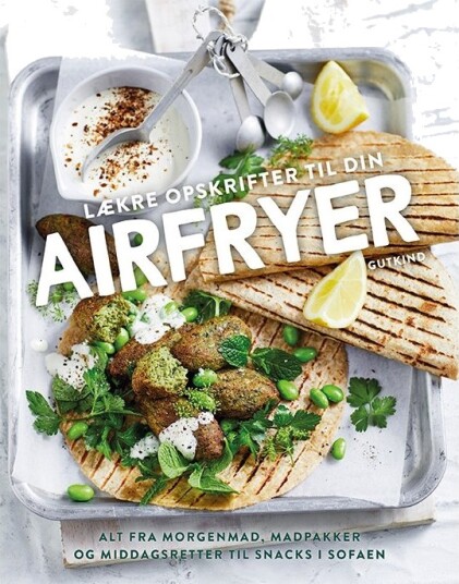 Gode Oppskrifter Til Din Airfryer | Sophia Young | Språk: Dansk