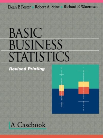 Basic Business Statistics A Casebook