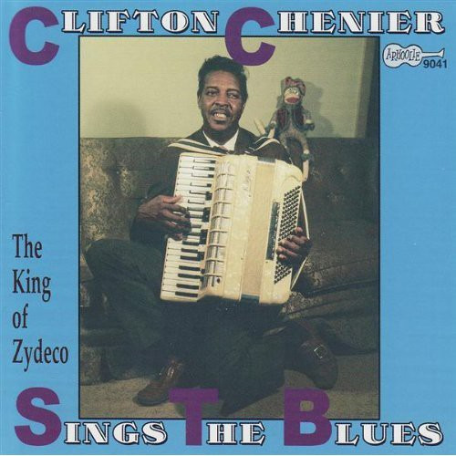 Clifton Chenier Clifton Sings The Blues CD