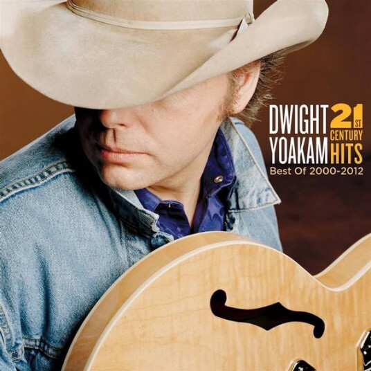 Dwight Yoakam 21st Century Of Hits: Best Of 20002012 CD Dwight Yoakam 21st Century Of Hits: Best Of 20002012 CD