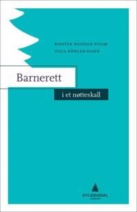 Barnerett I Et Nøtteskall Av Kirsten Kolstad Kvalø, Julia Köhler-Olsen