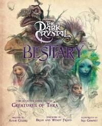 The Dark Crystal Bestiary Av Adam Cesare Blomquist The Dark Crystal Bestiary Av Adam Cesare Blomquist