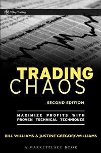 Williams B Trading Chaos – Maximize Profits with Proven Technical Techniques 2e