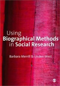 Merrill Barbara Using Biographical Methods in Social Research