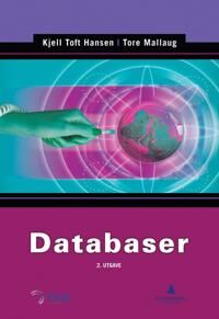 Databaser Av Kjell Toft Hansen, Tore Mallaug Databaser Av Kjell Toft Hansen, Tore Mallaug
