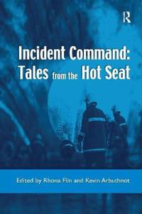 Flin Rhona Incident Command: Tales from the Hot Seat