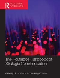 Holtzhausen Derina The Routledge Handbook of Strategic Communication