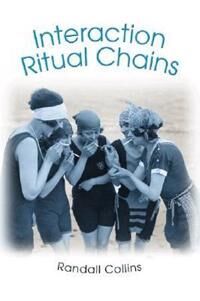 Interaction Ritual Chains Av Randall Collins