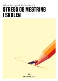 Stress Og Mestring I Skolen