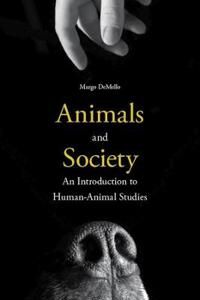 Animals And Society Av Margo Demello