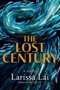 The Lost Century Av Larissa Lai