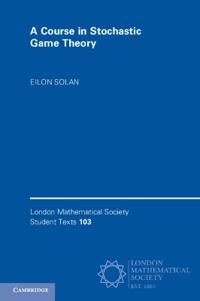 Solan Eilon A Course in Stochastic Game Theory