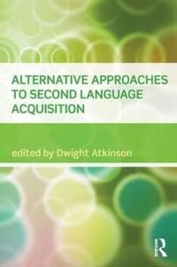 Alternative Approaches To Second Language Acquisition