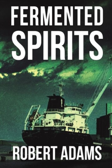 Fermented Spirits Av Robert Adams