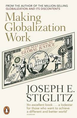 Making Globalization Work The Next Steps to Global Justice