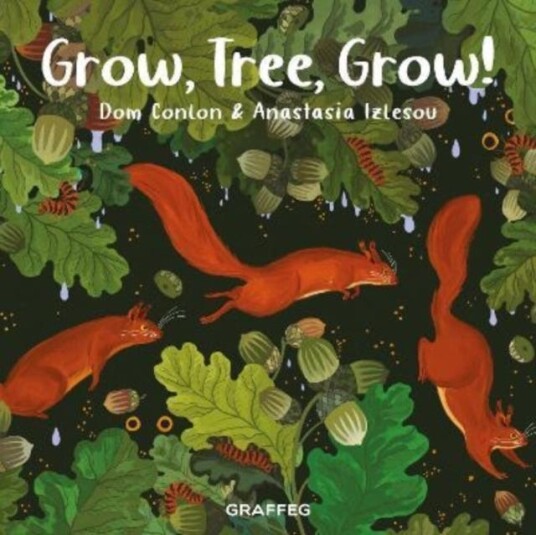 Grow, Tree, Grow! Av Dom Conlon Grow, Tree, Grow! Av Dom Conlon