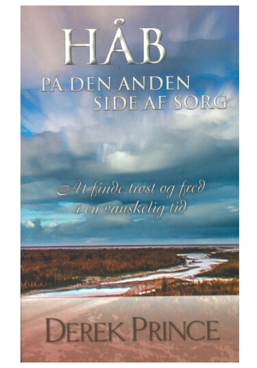 Håb På Den Anden Side Af Sorg | Derek Prince | Språk: Dansk