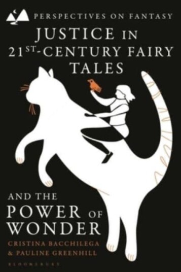 Justice in 21stCentury Fairy Tales and the Power of Wonder Justice in 21stCentury Fairy Tales and the Power of Wonder