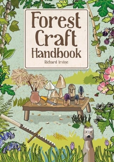 Forest Craft Handbook Forest Craft Handbook
