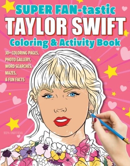 SUPER FAN-tastic Taylor Swift Coloring & Activity Book