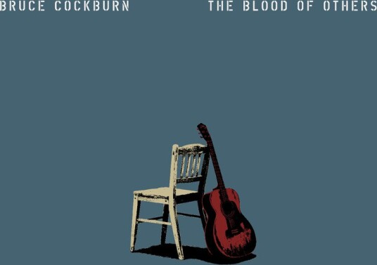 Bruce Cockburn The Blood Of Others Vinyl