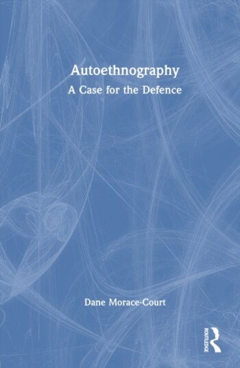 Autoethnography Autoethnography