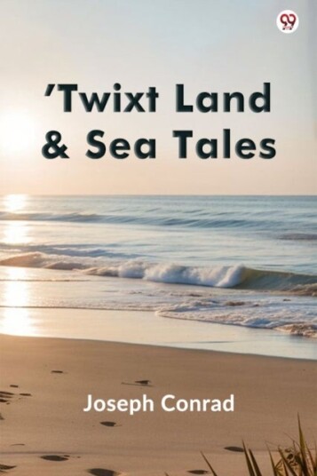 ’Twixt Land & Sea Tales Edition1