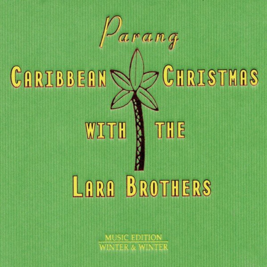 The Lara Brothers Caribbean Christmas CD