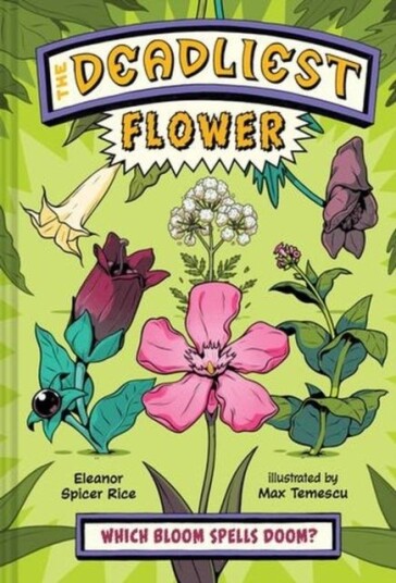 The Deadliest: Flower