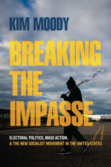 Breaking The Impasse Av Kim Moody