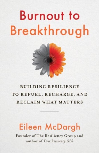 Burnout To Breakthrough Av Eileen Mcdargh
