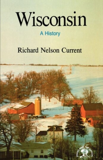 Wisconsin A History Wisconsin A History