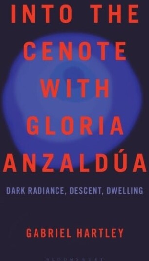 Into the Cenote with Gloria Anzaldua