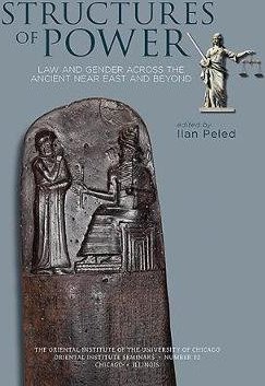 Structures of Power Law and Gender Across the Ancient Near East and Beyond Structures of Power Law and Gender Across the Ancient Near East and Beyond
