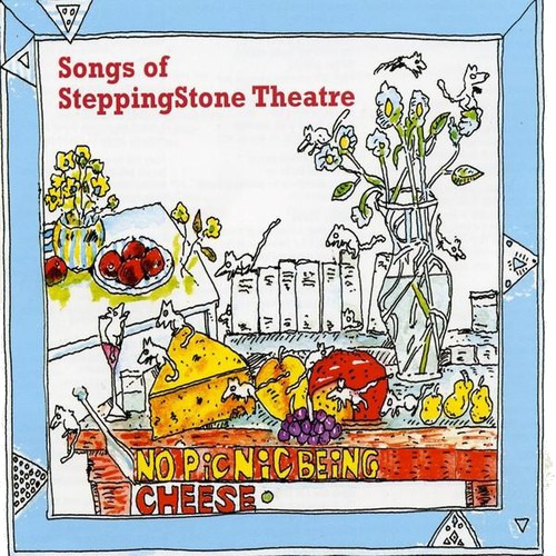 Gary Rue  No Picnic Being Cheese: Songs Of Steppingstone The  CD