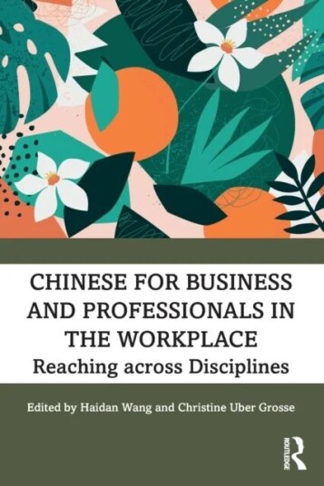 Chinese For Business And Professionals In The Workplace