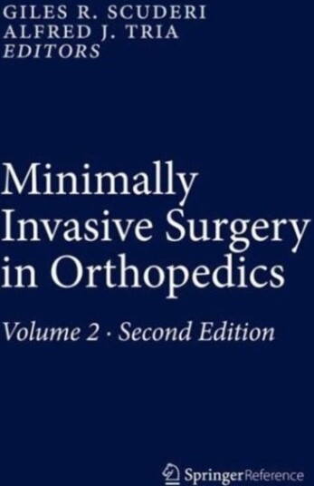 Minimally Invasive Surgery in Orthopedics