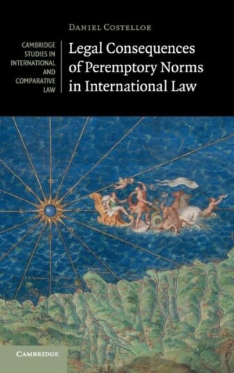 Legal Consequences of Peremptory Norms in International Law Legal Consequences of Peremptory Norms in International Law