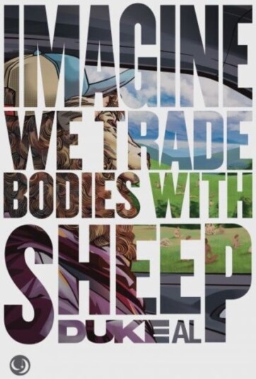 Imagine we trade bodies with sheep