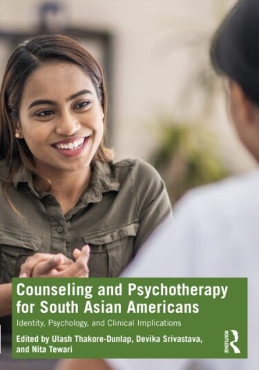 Counseling And Psychotherapy For South Asian Americans Counseling And Psychotherapy For South Asian Americans