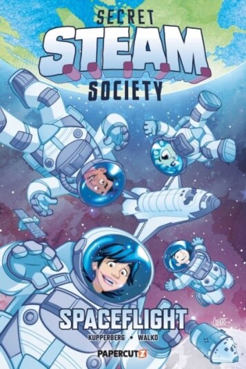 Secret S.T.E.A.M. Society: Spaceflight Secret S.T.E.A.M. Society: Spaceflight