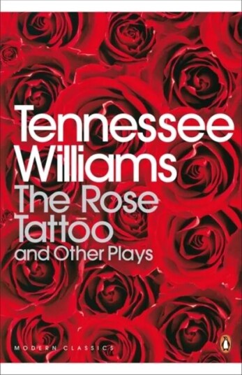 The Rose Tattoo And Other Plays Av Tennessee Williams