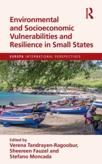 Environmental and Socioeconomic Vulnerabilities and Resilience in Small States Environmental and Socioeconomic Vulnerabilities and Resilience in Small States